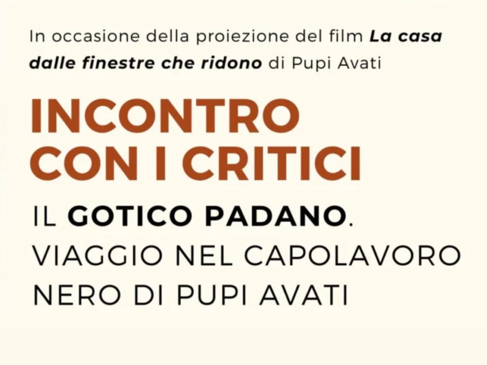 Il gotico padano. Viaggio nel capolavoro nero di Pupi Avati. — Cinema a Brescia, Museo Santa Giulia
