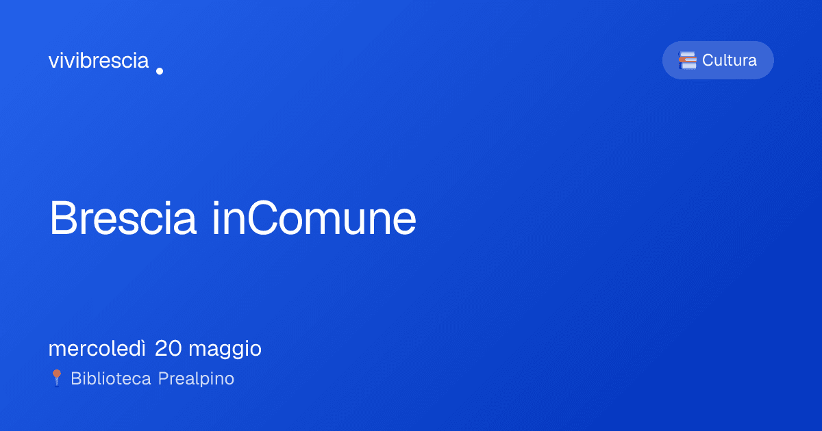 Brescia inComune — Cultura a Brescia, Biblioteca Prealpino