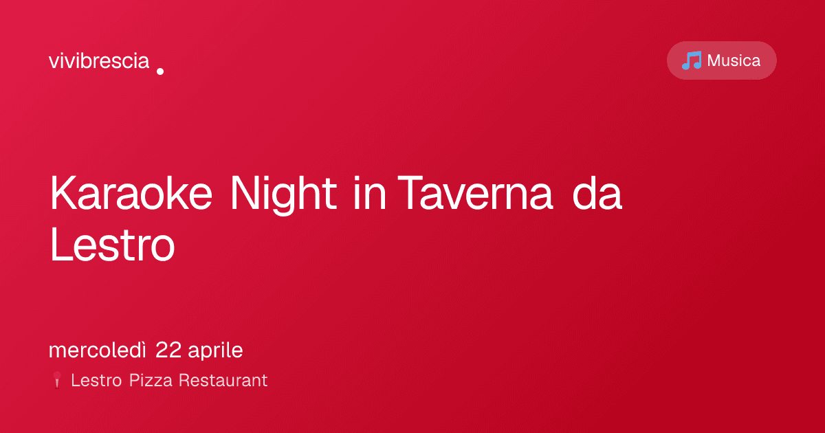 Karaoke Night in Taverna da Lestro — Musica a Brescia, Lestro Pizza Restaurant