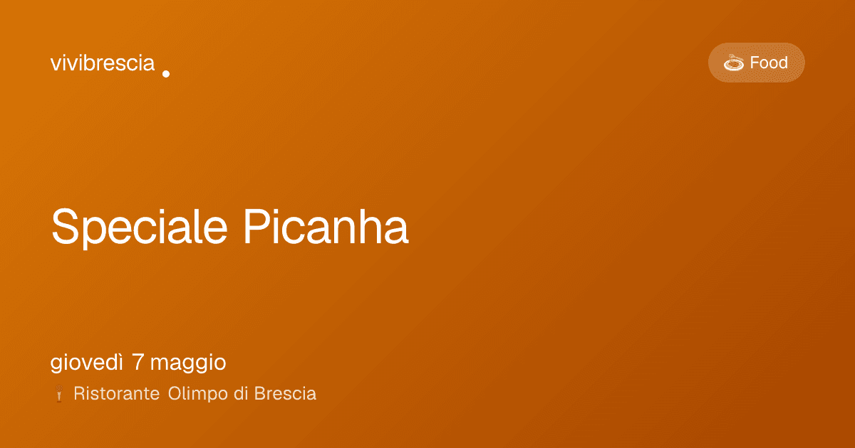 Speciale Picanha — Food a Brescia, Ristorante Olimpo di Brescia