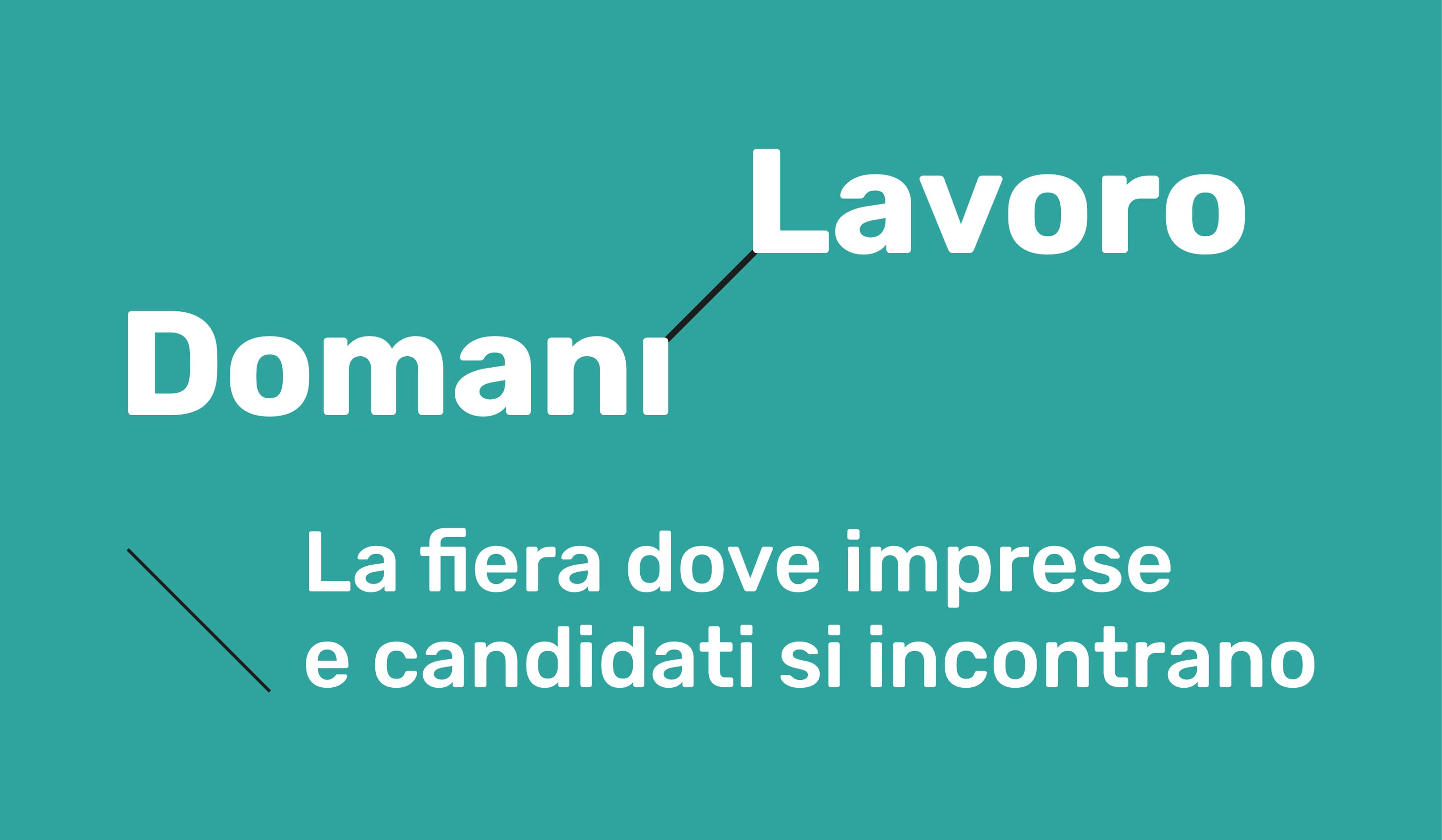 Domani Lavoro 2026 — Cultura a Brescia, Brixia Forum