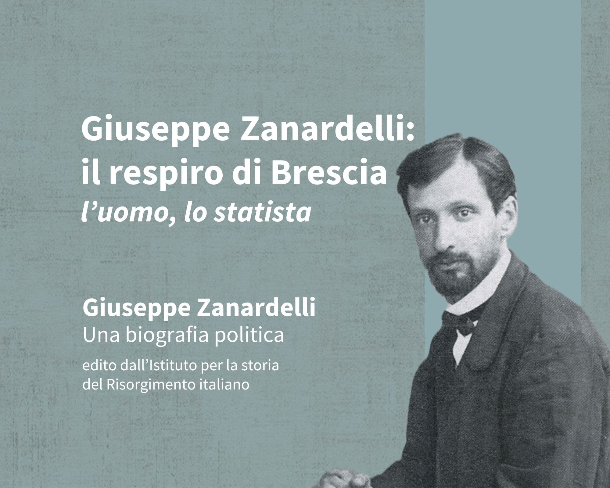 Giuseppe Zanardelli: il respiro di Brescia, l’uomo, lo statista. — Cultura a Brescia, Teatro Sociale