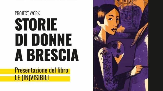 Claudia Speziali alla Biblioteca Prealpino di Brescia con “Le (in)visibili. Storie di donne a Brescia” — Cultura a Brescia, Biblioteca Prealpino